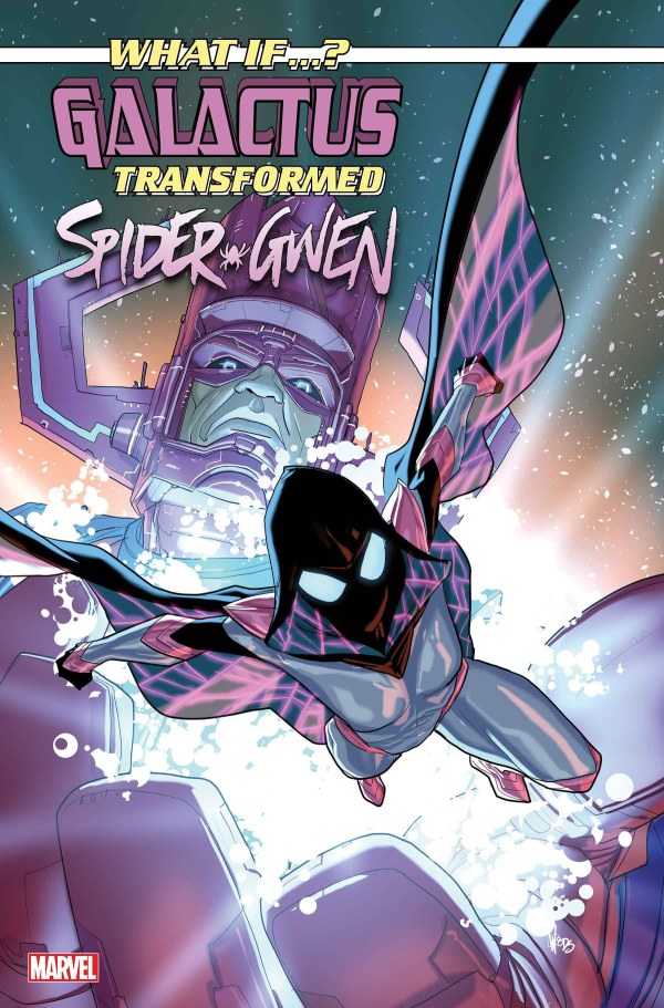 What If...? Galactus Transformed Spider-Gwen? #1