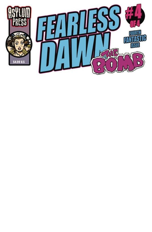 Fearless Dawn: The Bomb #4 (Blank)