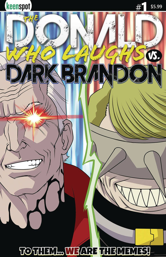 The Donald Who Laughs vs. Dark Brandon #1