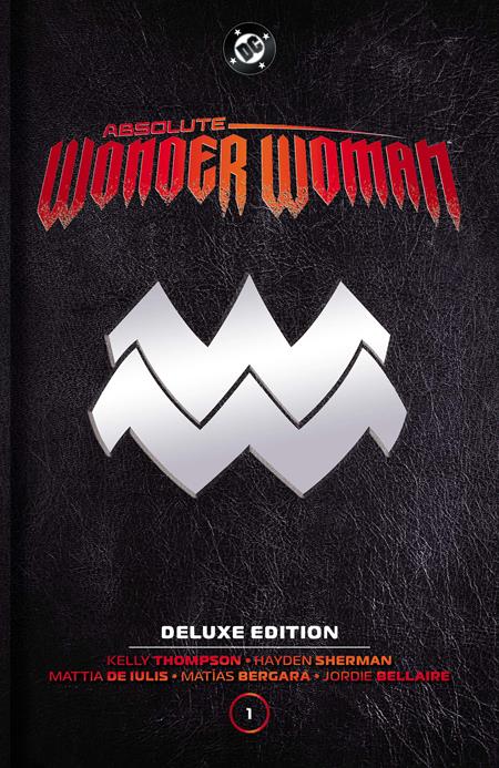 Absolute Wonder Woman Deluxe Edition Hardcover (Preorder for 6/16/27 Release) (Copy)