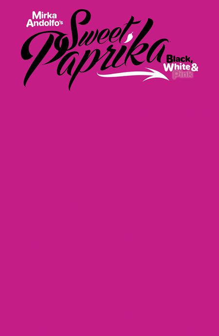 Mirka Andolfo's Sweet Paprika: Black, White, & Pink #2