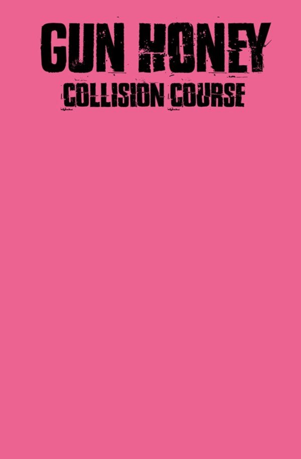 Gun Honey: Collision Course #1