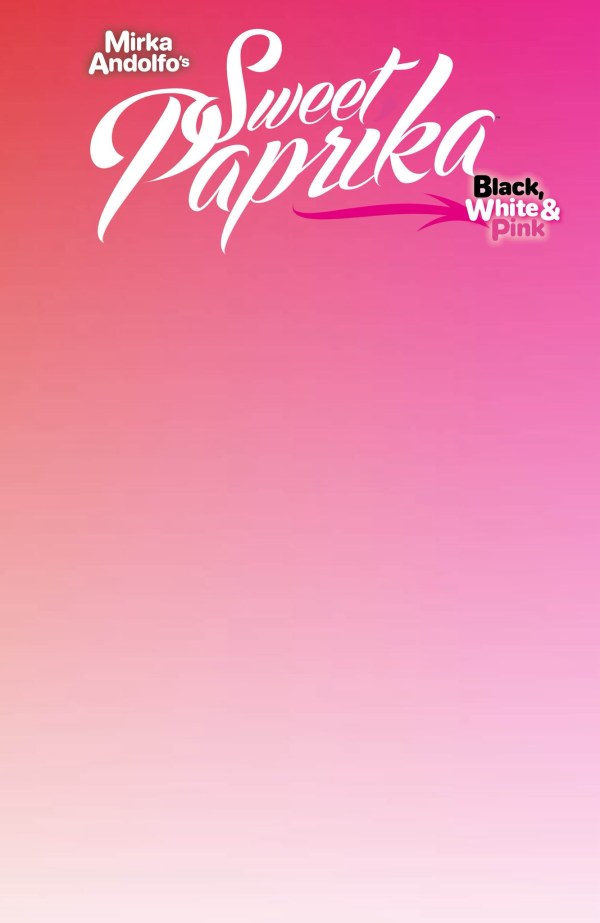 Mirka Andolfo's Sweet Paprika: Black, White, & Pink - Holiday Special (2025)